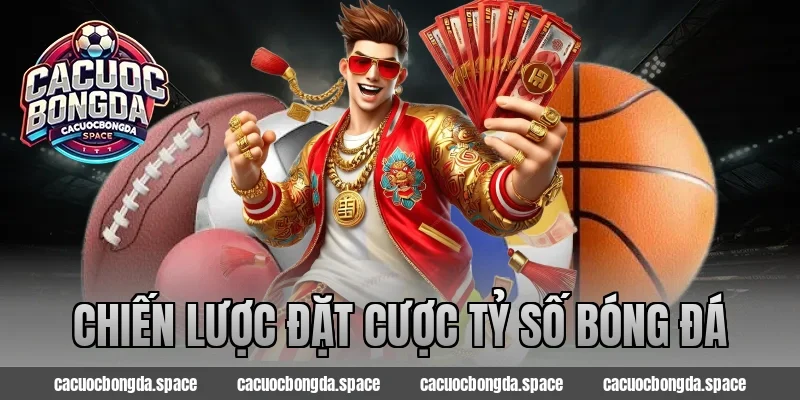 Chiến lược đặt cược tỷ số bóng đá
