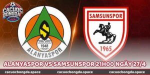 Nhận Định Trận Alanyaspor Vs Samsunspor 21h00 Ngày 27/4